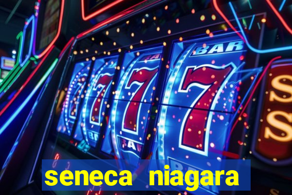 seneca niagara casino & resort