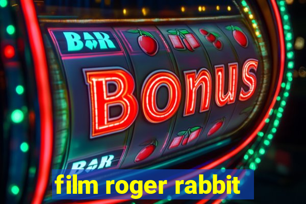 film roger rabbit