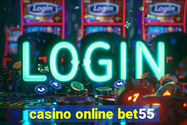 casino online bet55