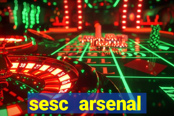 sesc arsenal trabalhe conosco