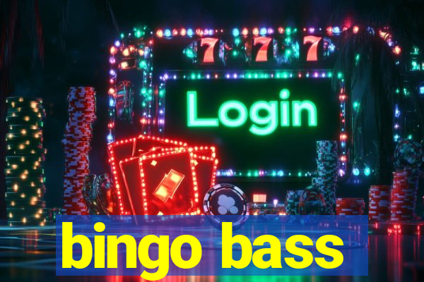 bingo bass