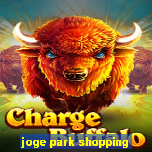 joge park shopping