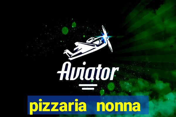 pizzaria nonna cruzeiro sp