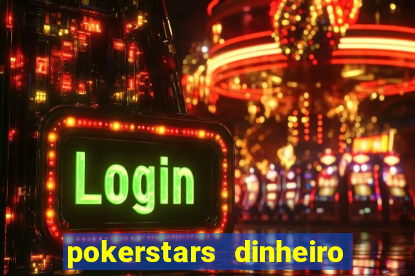 pokerstars dinheiro real download