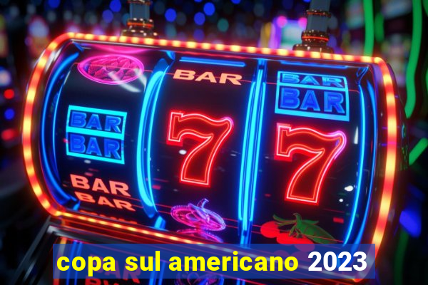 copa sul americano 2023