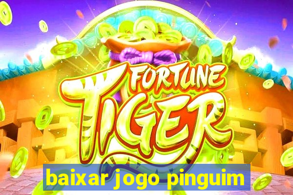 baixar jogo pinguim