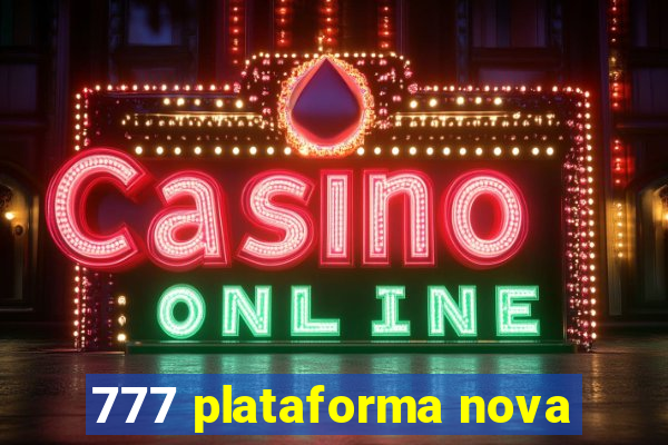 777 plataforma nova