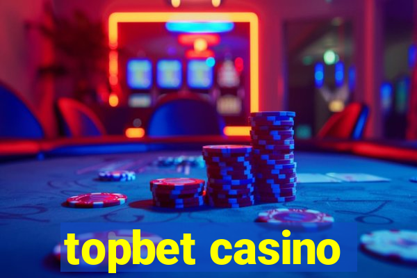 topbet casino