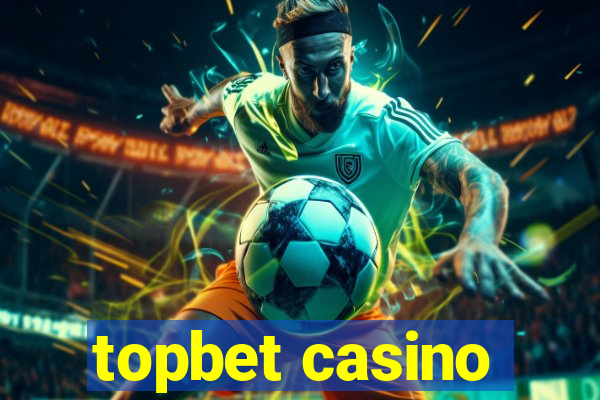 topbet casino