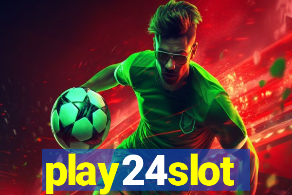 play24slot