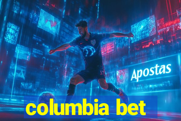 columbia bet