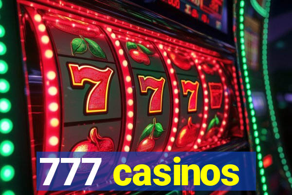 777 casinos