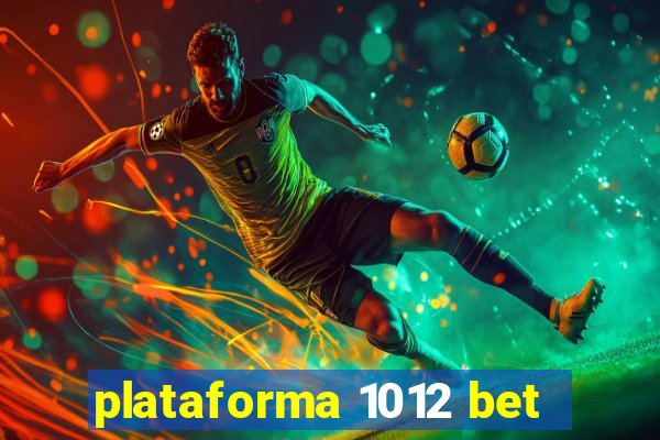 plataforma 1012 bet