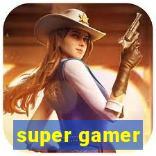 super gamer