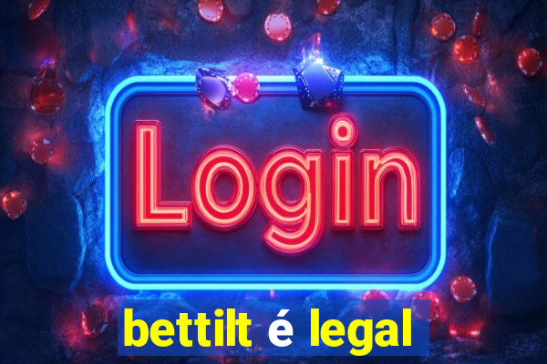 bettilt é legal