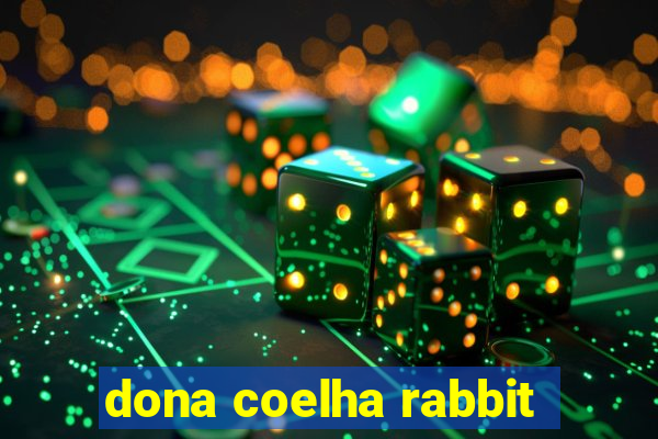 dona coelha rabbit