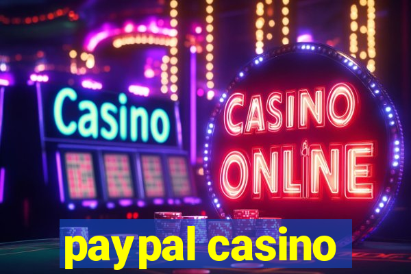 paypal casino