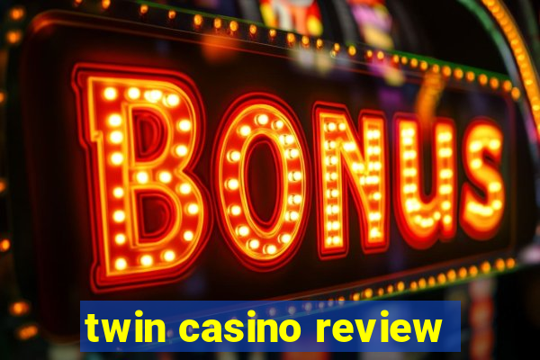 twin casino review