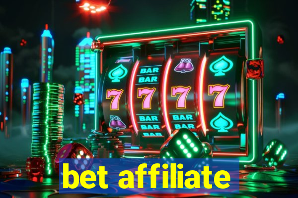 bet affiliate