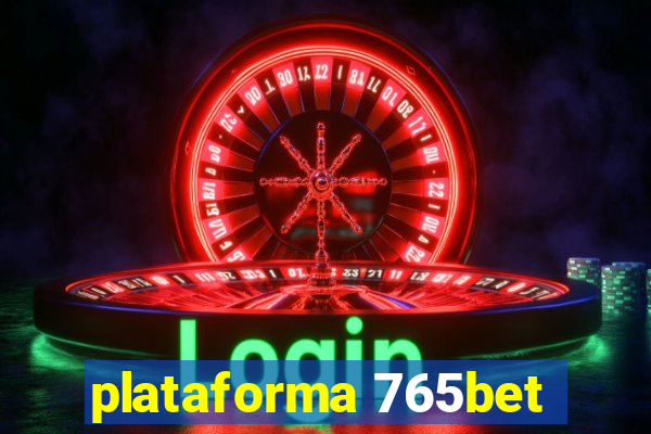 plataforma 765bet