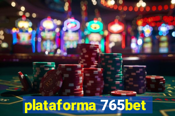 plataforma 765bet