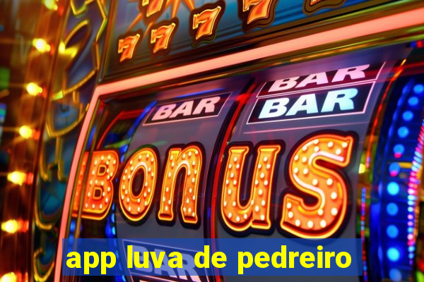 app luva de pedreiro