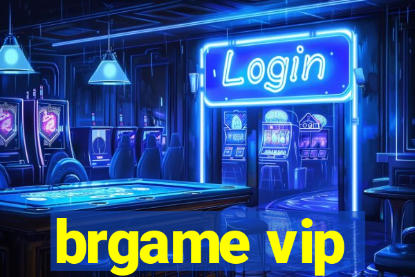 brgame vip