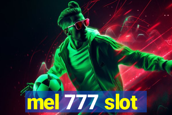 mel 777 slot