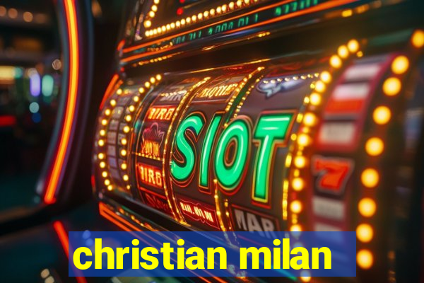 christian milan