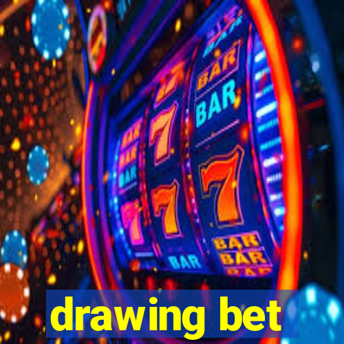 drawing bet