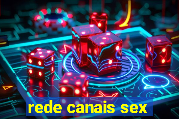 rede canais sex