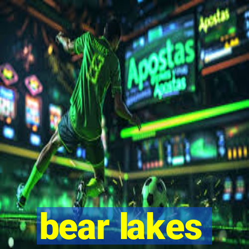 bear lakes