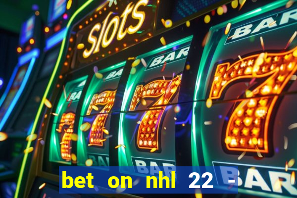 bet on nhl 22 - 23 l wynnbet