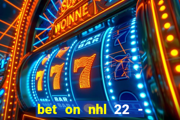 bet on nhl 22 - 23 l wynnbet