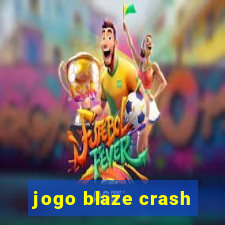 jogo blaze crash