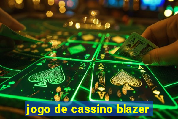 jogo de cassino blazer