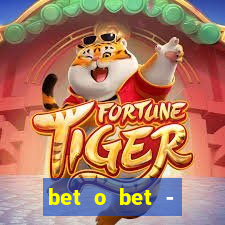 bet o bet - reclame aqui