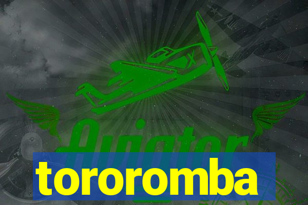 tororomba