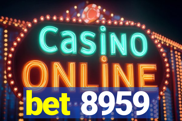 bet 8959