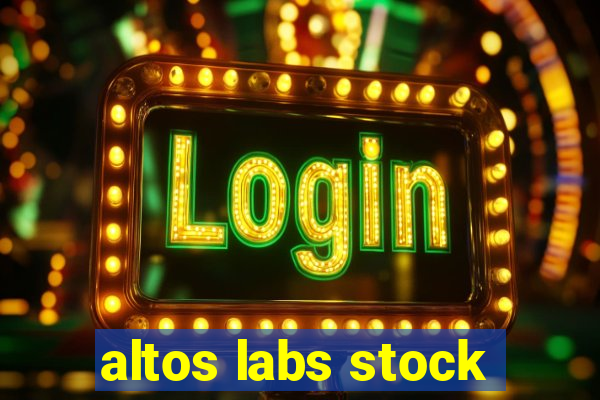 altos labs stock