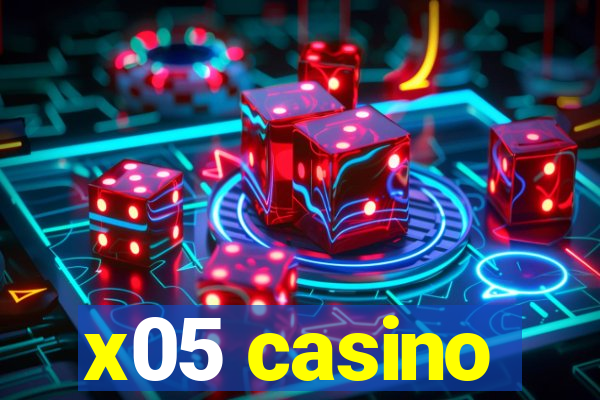 x05 casino