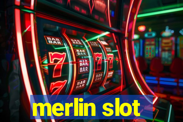 merlin slot