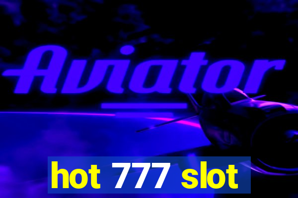 hot 777 slot