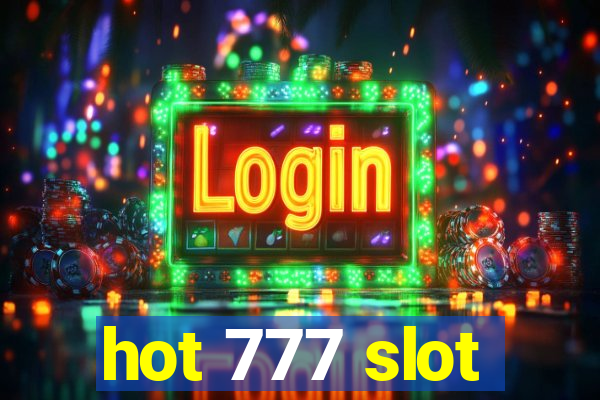 hot 777 slot