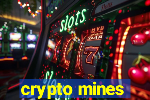 crypto mines