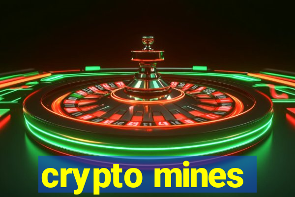 crypto mines