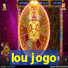 lou jogo