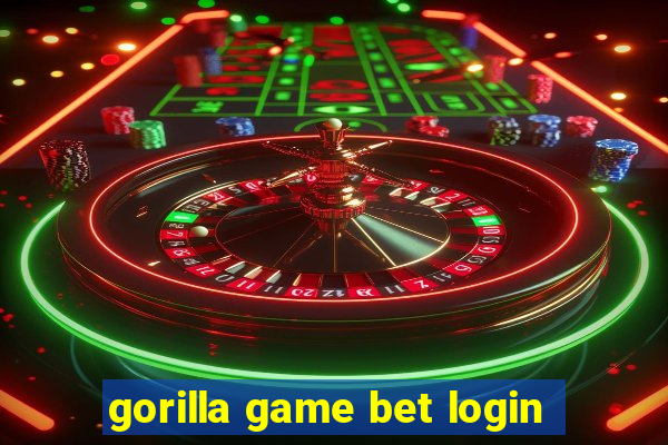 gorilla game bet login