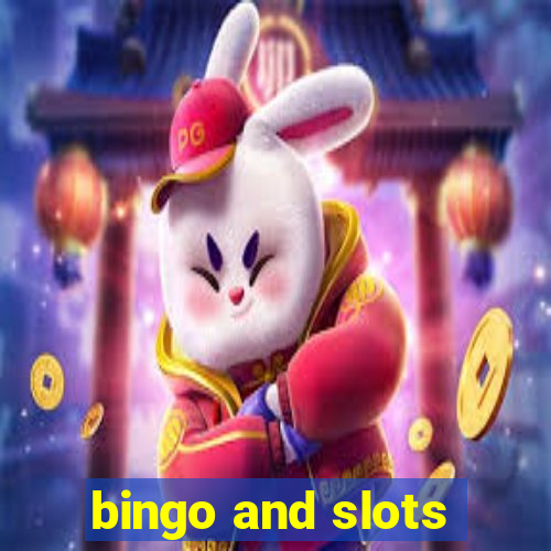 bingo and slots