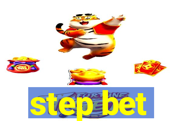 step bet